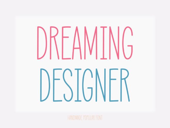 Dreaming Designer Font