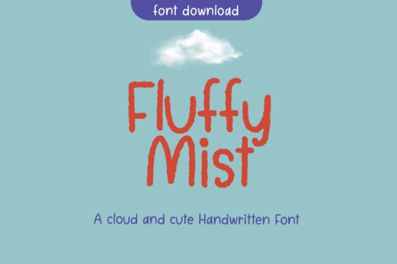 Fluffymist: A Handwritten Font for Calm Design