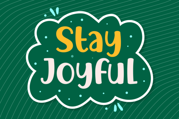 Stay Joyful Font for Creative Marketing